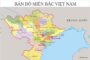 Bản đồ Miền Bắc Việt Nam
