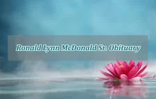 Ronald Lynn McDonald Sr. Obituary, tribute to the North Carolina man